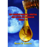 The Complete Magickal, Spiritual And Occult Oils Workbook From A-Z