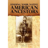 Finding Your Native American Ancestors