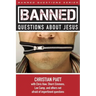 Banned Questions about Jesus