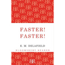 Faster! Faster!
