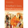 Jonathan's Loves, David's Laments: Gay Theology, Musical Desires, and Historical Difference