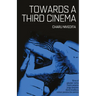 Towards A Third Cinema