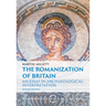 The Romanization of Britain: An Essay in Archaeological Interpretation