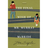 The Final Wish of Mr. Murray McBride