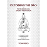 Decoding the DAO: Nine Lessons in Daoist Meditation: A Complete and Comprehensive Guide to Daoist Meditation