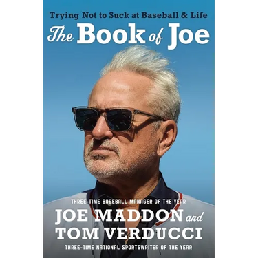 The Book of Joe: Trying Not to Suck at Baseball and Life