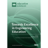 Towards Excellence in Engineering Education