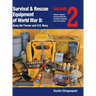 Survival & Rescue Equipment of World War II-Army Air Forces and U.S. Navy Vol.2