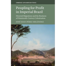 Peopling for Profit in Imperial Brazil