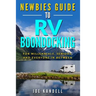 Newbies Guide to RV Boondocking: For Millennials, Seniors, and Everyone In Between