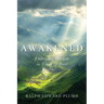 Awakened: Embracing Freedom in Times of Peril