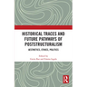 Historical Traces and Future Pathways of Poststructuralism: Aesthetics, Ethics, Politics
