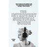 The Introvert Survival Guide: How to Stretch your Comfort Zone, Feel Comfortable Anywhere, and Become a "People Person"