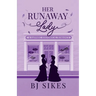 Her Runaway Lady, a sapphic historical romance