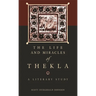 The Life and Miracles of Thekla: A Literary Study