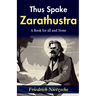Thus Spake Zarathustra: Friedrich Nietzsche's Philosophical Magnum Opus
