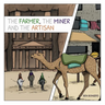 The Farmer, the Miner, and the Artisan