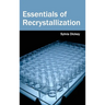 Essentials of Recrystallization