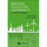 Industrial Ecology and Sustainability: A Textbook for Students