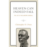 Heaven Can Indeed Fall: The Life of Willmoore Kendall