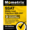SSAT Middle Level Prep Book 2026-2027 - 3 Full-Length Practice Tests, SSAT Secrets Study Guide Covering Quantitative (Math), Verbal (Vocabulary), and