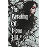 The Breaking of Mona Hill