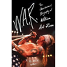 W.A.R.: The Unauthorized Biography of William Axl Rose