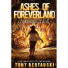 Ashes of Foreverland: A Science Fiction Thriller