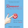 Romance... Push The On Button!: How To Turn Your Man Into A Romantic