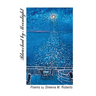 Bleached by Moonlight: Poems