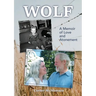 Wolf: A Memoir of Love and Atonement
