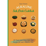 Alkaline Side Dish Cookbook: 50 Tasty and Clean Side Dish Recipes for your Alkaline Diet
