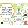 Why Does Asparagus Make Your Pee Smell?: Fascinating Food Trivia Explained with Science