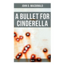 A Bullet for Cinderella (Thriller)