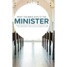 What the Bible Says to the Minister: The Minister's Personal Handbook