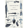 Tricks That Take Fish