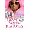 Girl, If I Was You: An African American Romance