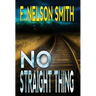 No Straight Thing