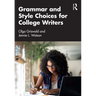 Grammar and Style Choices for College Writers
