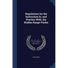 Regulations for the Instruction In, and Practice With, the Watkin Range-Finder