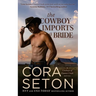 The Cowboy Imports a Bride