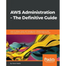 AWS Administration - The Definitive Guide