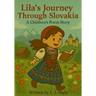 Lila's Journey Through Slovakia