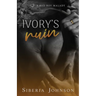 Ivory's Ruin: A Bad Boy Good Girl Biker Romance