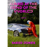 Alive at the End of the World