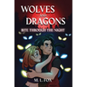 Wolves and Dragons: Bite Through the Night