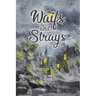 Waifs and Strays