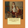 The little white bird. By: J. M. Barrie and Arthur Rackham (Illustrated) ( NOVEL )