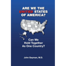 Are We the United States of America?