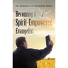 Becoming A Spirit-Empowered Evangelist